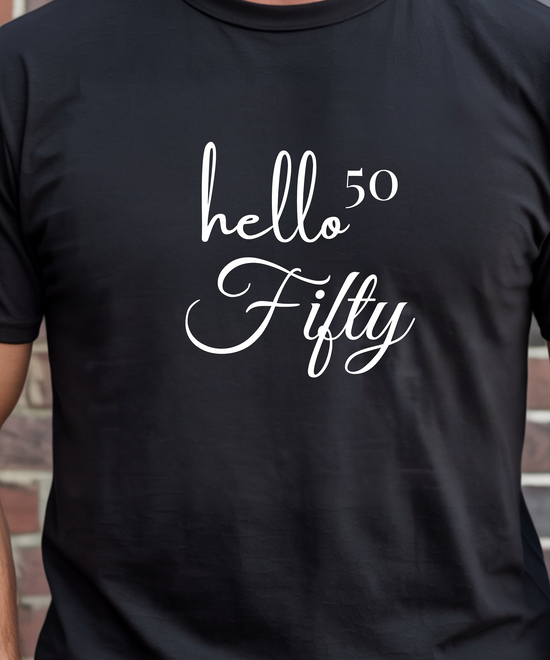 Hello 50 Birthday T-Shirt – Stylish & Personalised Celebration Tee (Copy) (Copy)